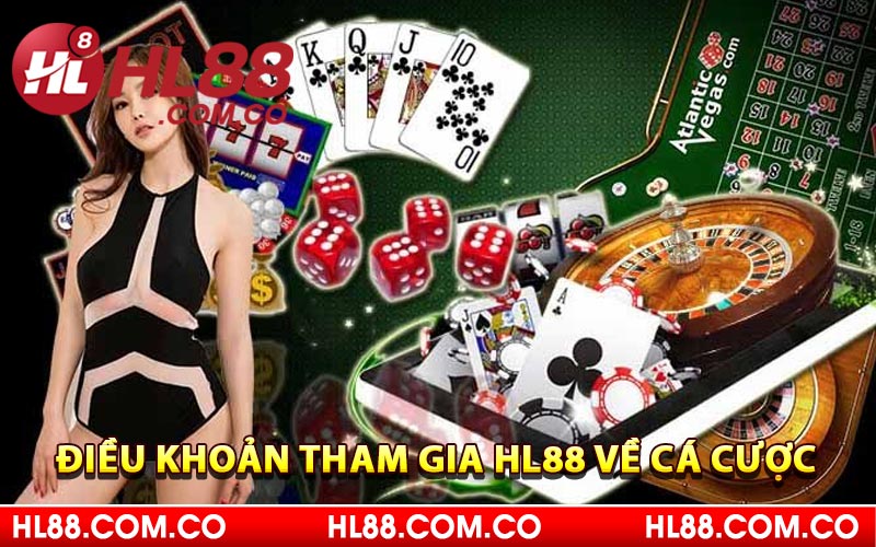 Điều khoản tham gia HL88 về cá cược