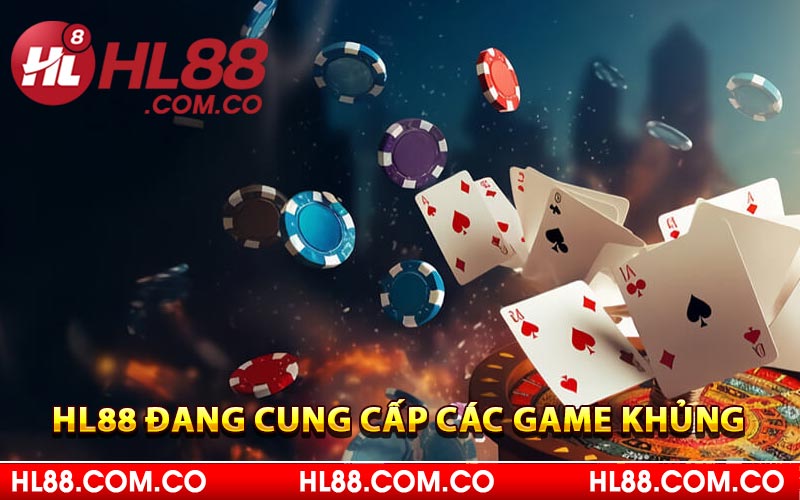 Giới thiệu HL88 đang cung cấp các game khủng