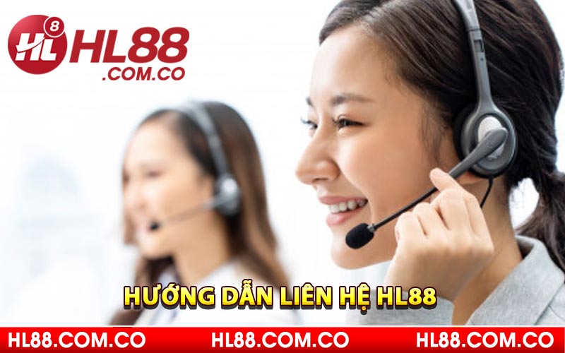 Hướng dẫn liên hệ HL88