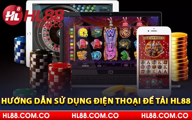 Hướng dẫn sử dụng điện thoại để tải HL88