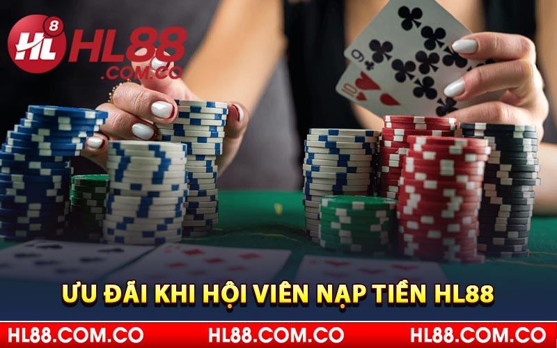 Ưu đãi khi hội viên nạp tiền HL88